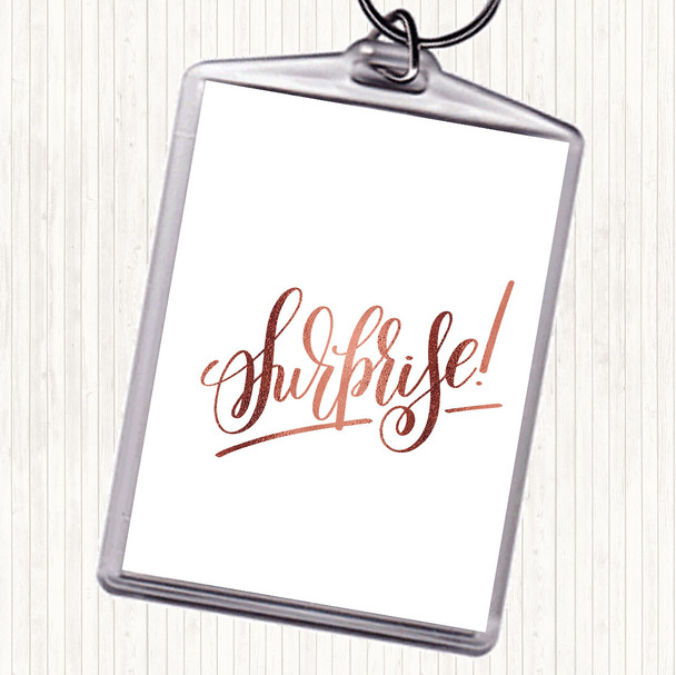 Rose Gold Surprise Quote Keyring