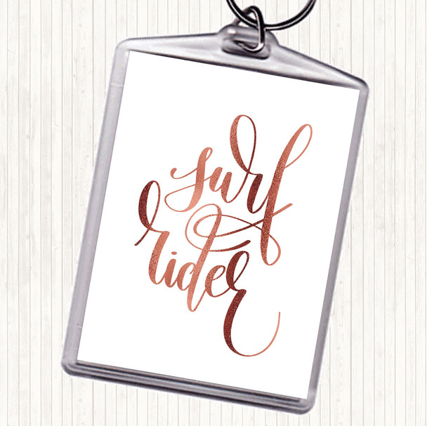 Rose Gold Surf Rider Quote Keyring
