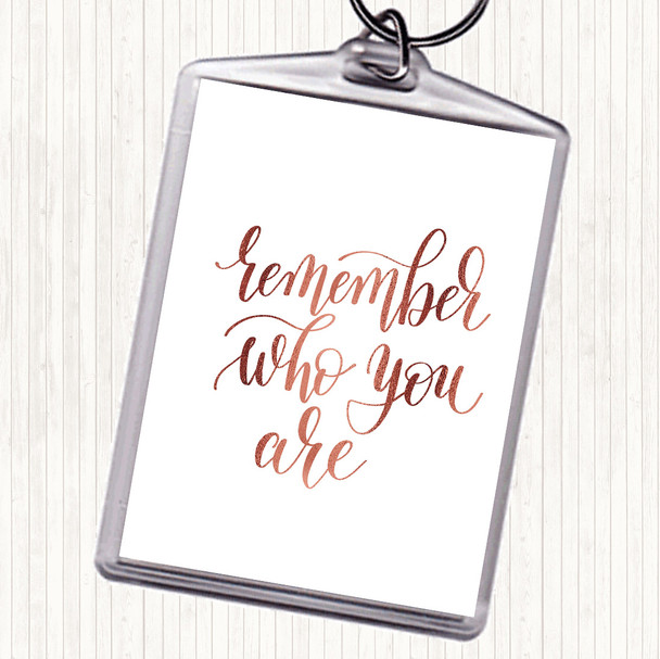 Rose Gold Who You Are Swirl Quote Keyring