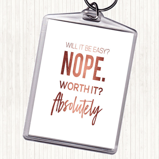 Rose Gold Worth It Quote Keyring