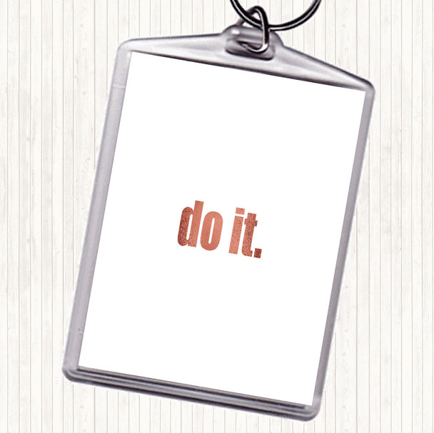 Rose Gold Do It Small Quote Keyring