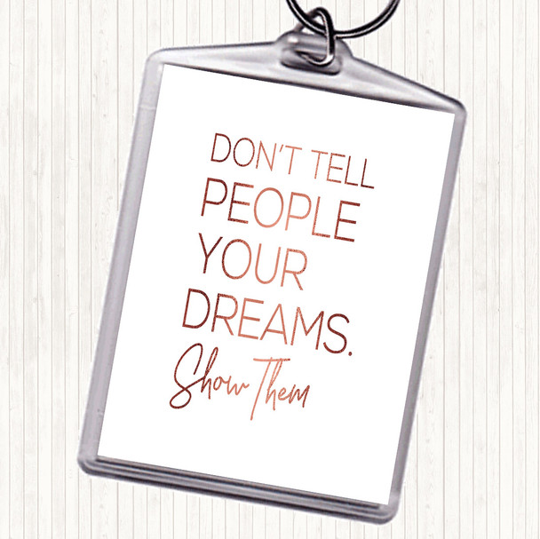 Rose Gold Don't Tell Quote Keyring