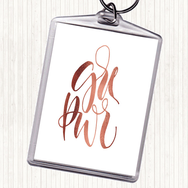 Rose Gold Girl Power Text Quote Keyring