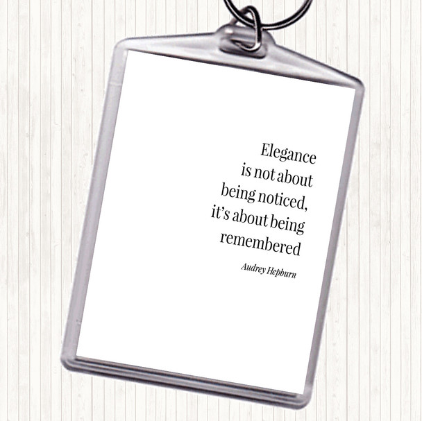 White Black Audrey Hepburn Elegance Be Remembered Quote Keyring