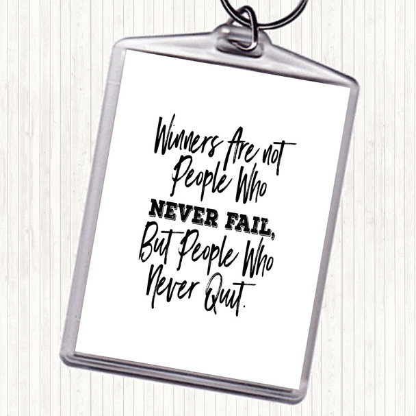 White Black Never Fail Quote Keyring