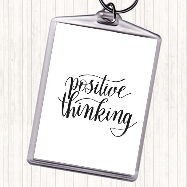 White Black Positive Thinking Quote Keyring