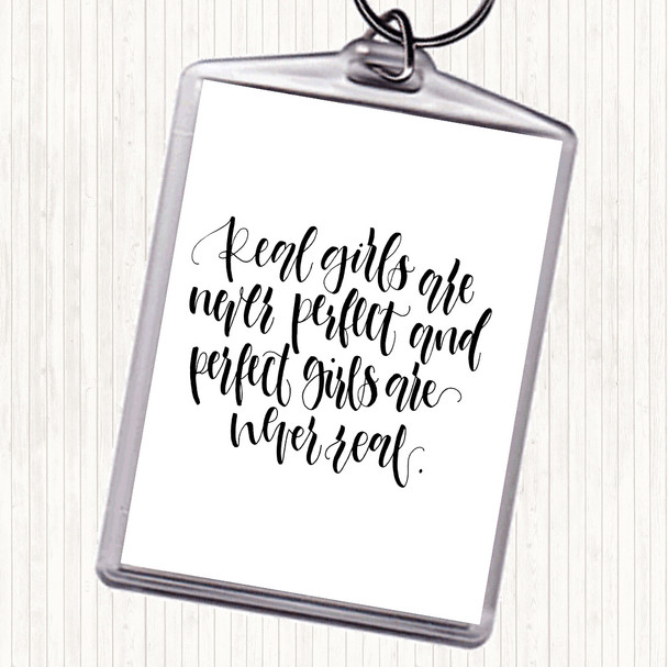 White Black Real Girls Quote Keyring