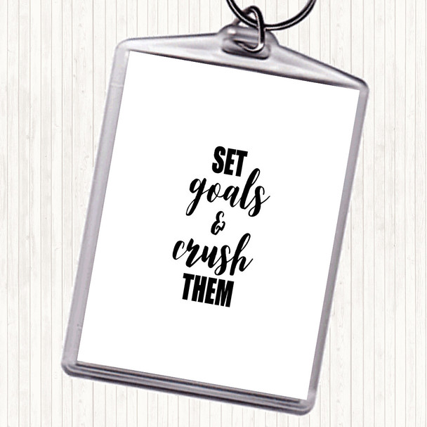 White Black Set Goals Quote Keyring