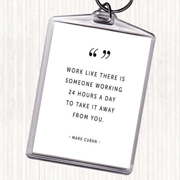 White Black Someone Working Quote Keyring