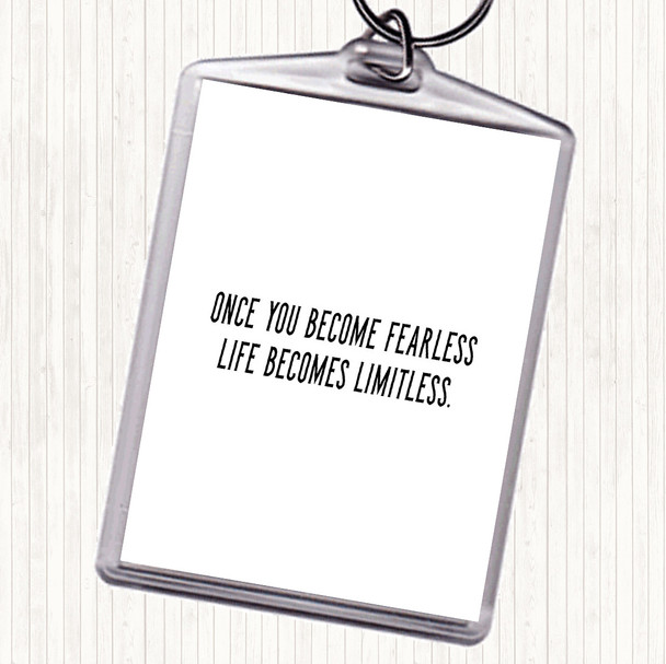 White Black Become Fearless Quote Keyring