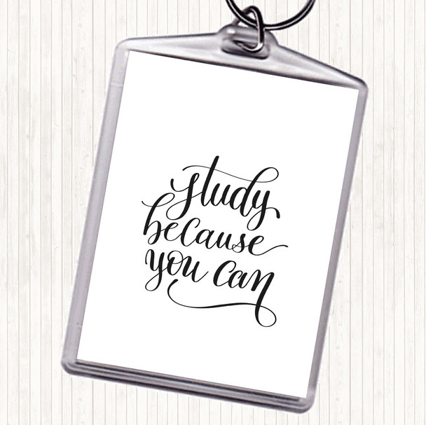 White Black Study Because You Can Quote Keyring