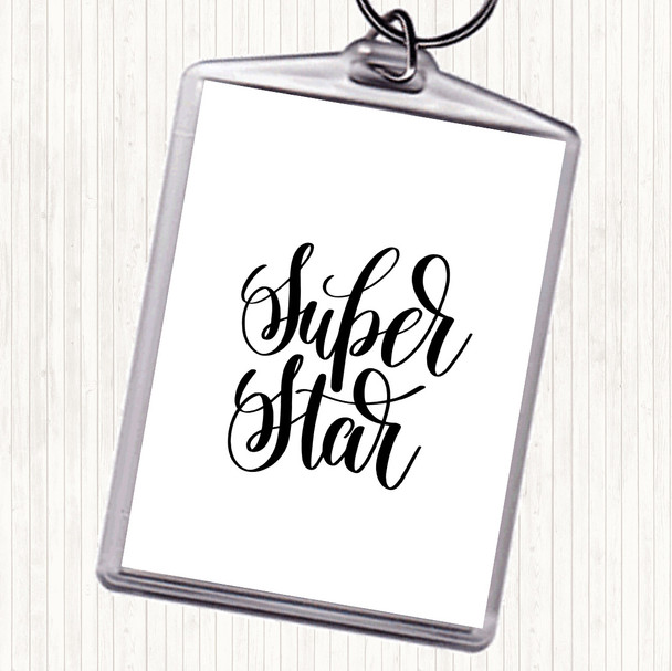 White Black Super Star Quote Keyring