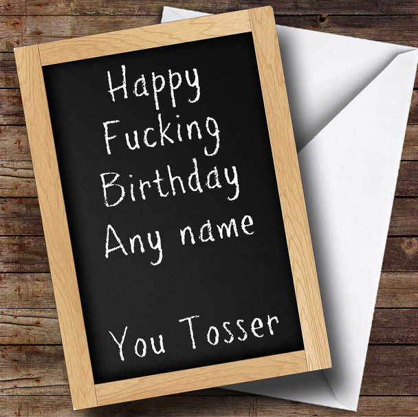 Chalkboard Highly Offensive & Insulting Funny Customised Birthday Card