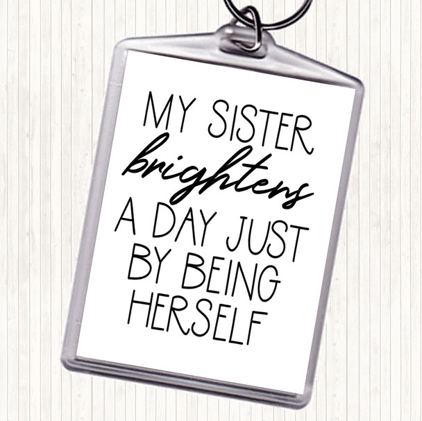 White Black Brightens A Day Quote Keyring