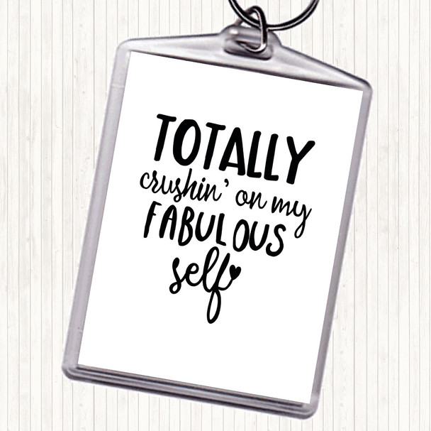 White Black Fabulous Self Quote Keyring
