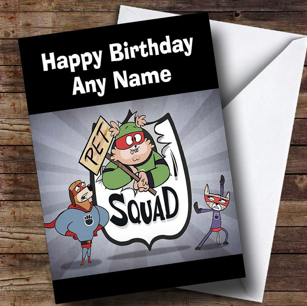 Petsquad Customised Children's Birthday Card