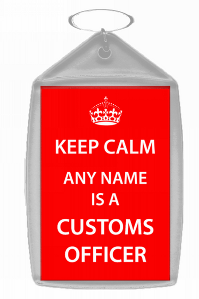 Customs Officer Keep Calm Keyring