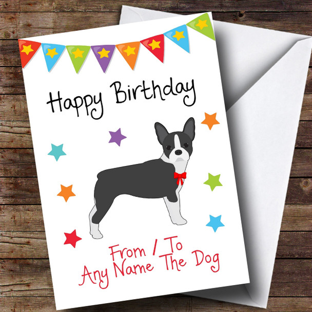 To From Dog Boston Terrier Customised Birthday Card