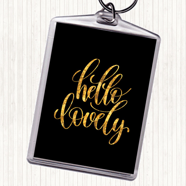 Black Gold Hello Lovely Quote Keyring