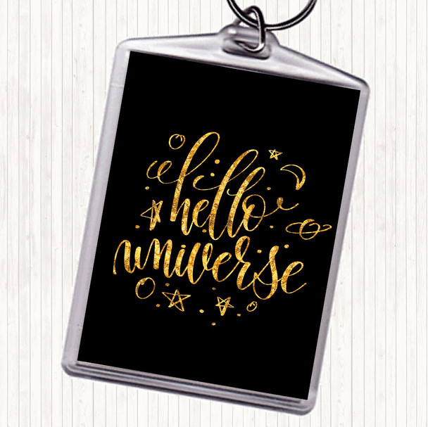 Black Gold Hello Universe Quote Keyring