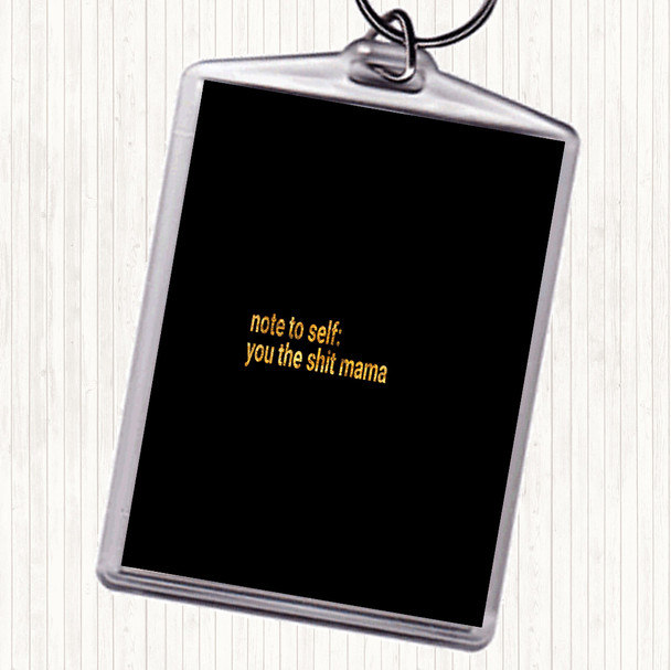 Black Gold Note To Self Quote Keyring