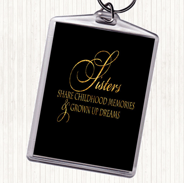 Black Gold Sisters Share Quote Keyring