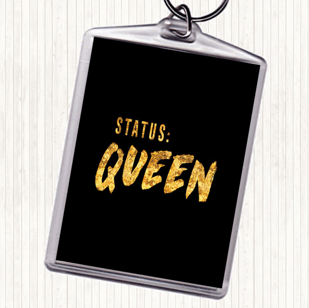 Black Gold Status Queen Quote Keyring