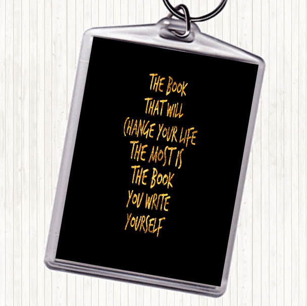 Black Gold The Book That Will Change Your Life Quote Keyring