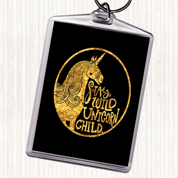 Black Gold Wild Unicorn Stay Quote Keyring