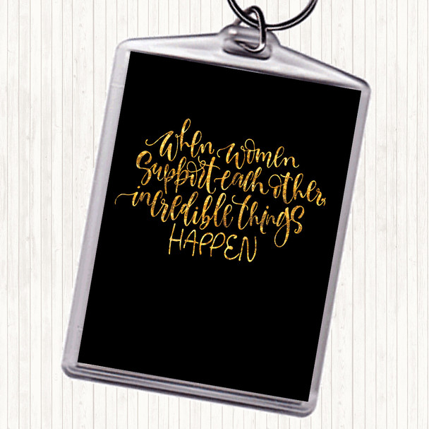 Black Gold Women Support Quote Keyring