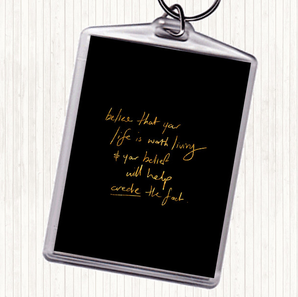 Black Gold Worth Living Quote Keyring