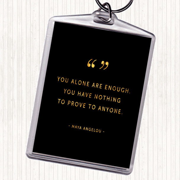 Black Gold You Alone Quote Keyring
