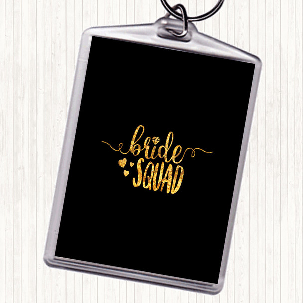 Black Gold Bride Squad Quote Keyring