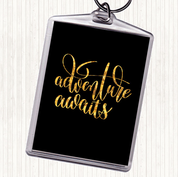 Black Gold Adventure Awaits Quote Keyring