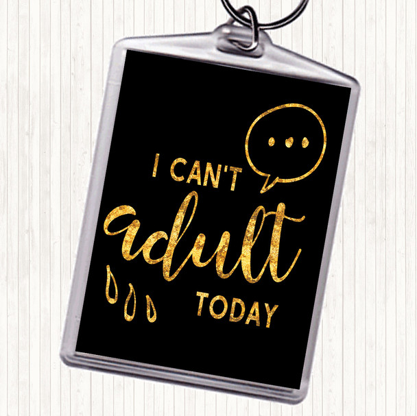 Black Gold Cant adult Quote Keyring