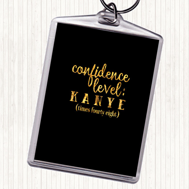 Black Gold Confidence Level Quote Keyring