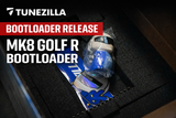 Tunezilla MK8 Golf R Bootloader Explained: What It Is and Why You Need It