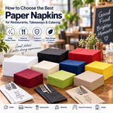 Best Paper Napkins for Restaurants, Takeaways & Catering