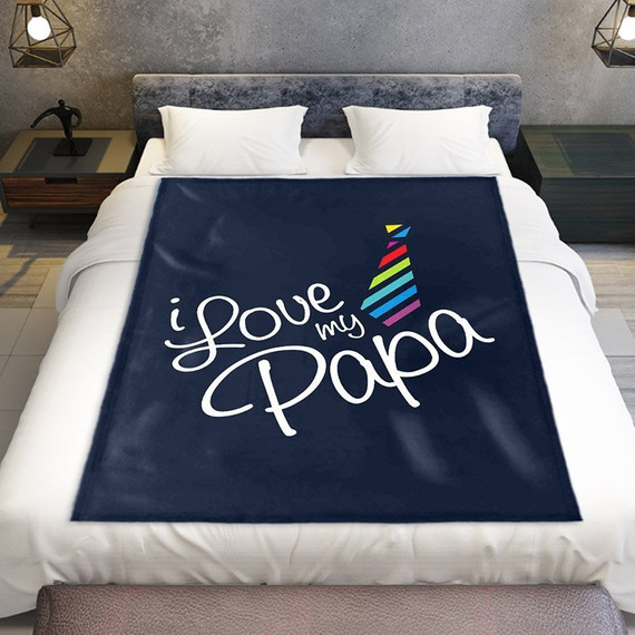 I Love My Papa Blanket- Father's Day Gifts