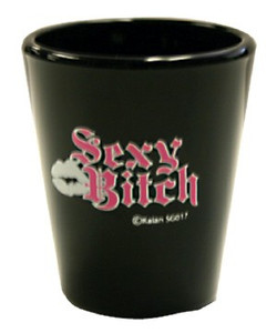 Shot Glass "Sexy Bitch" 2 oz Shot Glass "Sexy Bitch" 2 oz