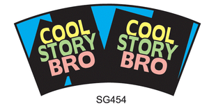 Black Shot glass "Cool Story Bro" 2 oz Black Shot glass "Cool Story Bro" 2 oz