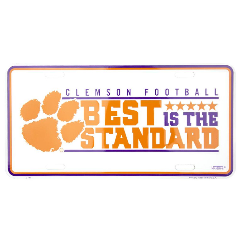 Clemson Tigers Football BEST IS THE STANDARD License Plate 12" x 6"