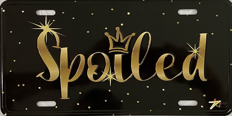 "Spoiled" License Plate  Aluminum 12"x6"