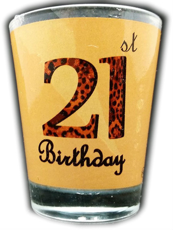 Funny Shot Glass "21st Birthday " 2 oz