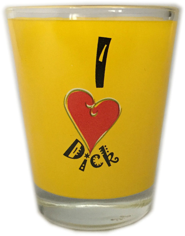 Funny Shot Glass "I love (Symbol) DICK" 2 oz
