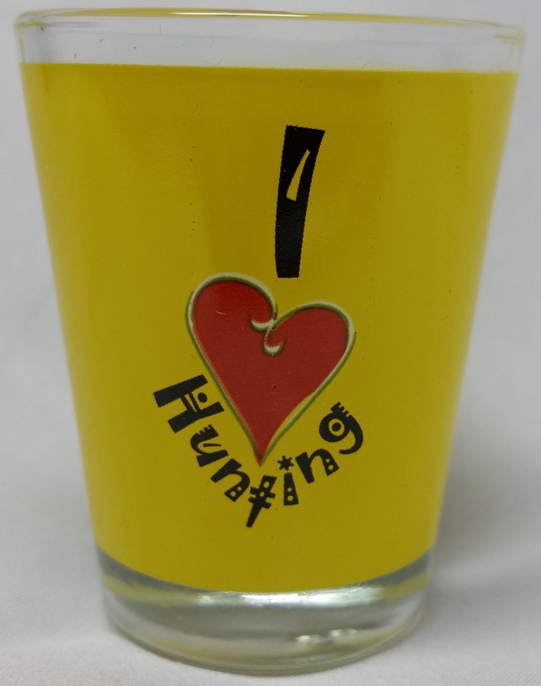 Funny Shot Glass "I love Hunting" 2 oz