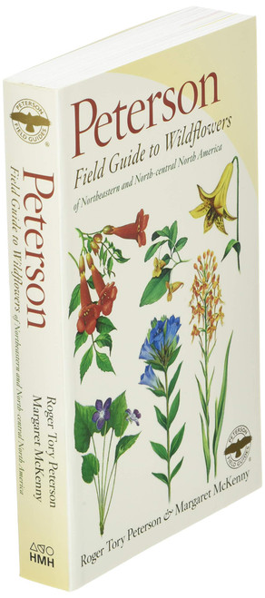 A Peterson Field Guide To Wildflowers: Northeastern and North-central North America