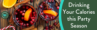 Drinking your Calories this Party Season