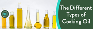 ​The Different Types of Cooking Oil