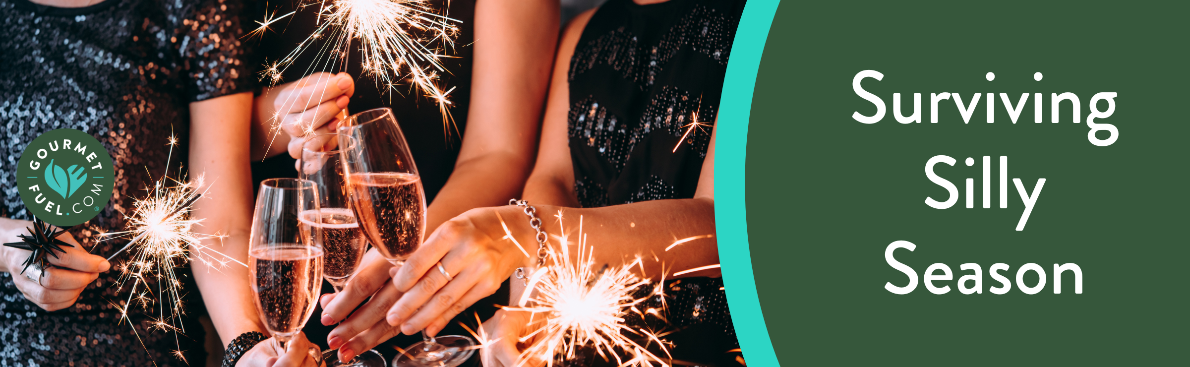 Surviving Silly Season Gourmetfuel